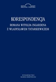 Korespondencja Romana Witolda Ingardena z Wadysawem Tatarkiewiczem, 