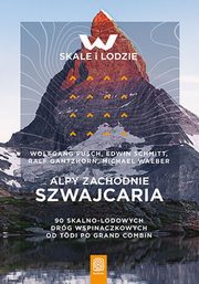 Alpy Zachodnie Szwajcaria, Wolfgang Pusch, Edwin Schmitt, Ralf Gantzhorn, Michael Waeber