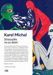 Straszyda na co dzie, Karel Michal
