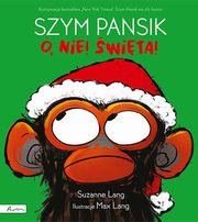 ksiazka tytu: Szym Pansik. O, nie! wita! autor: Lang Suzanne