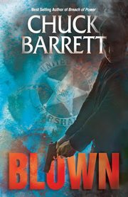Blown, Barrett Chuck