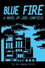 Blue Fire, Canfield Joel