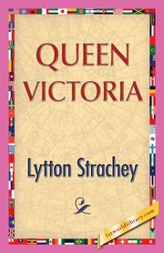 Queen Victoria, Strachey Lytton