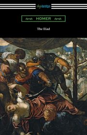 ksiazka tytu: The Iliad (Translated into prose by Samuel Butler with an Introduction by H. L. Havell) autor: Homer