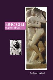 Eric Gill, Hoyland Anthony