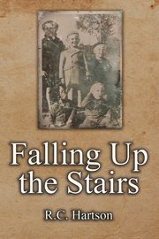 Falling Up the Stairs, Hartson R.C.