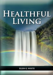 Healthful Living, White Ellen G.