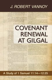 Covenant Renewal at Gilgal, Vannoy J. Robert