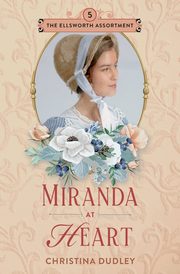 Miranda at Heart, Dudley Christina