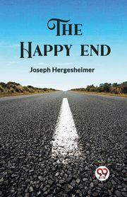 The Happy End, Hergesheimer Joseph