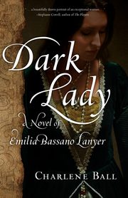 Dark Lady, Ball Charlene