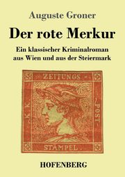 Der rote Merkur, Groner Auguste