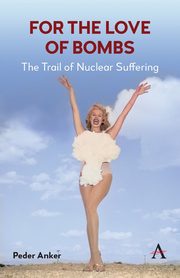 For The Love of Bombs, Anker Peder