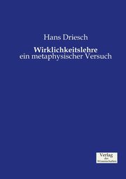 Wirklichkeitslehre, Driesch Hans