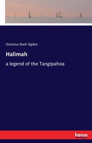 Halimah, Ogden Octavius Nash