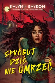 Sprbuj dzi nie umrze, Bayron Kalynn