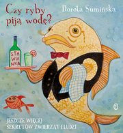 ksiazka tytu: Czy ryby pij wod? autor: Sumiska Dorota