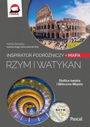 Rzym i Watykan Inspirator podrniczy, Kowalska Kamila
