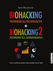 ksiazka tytu: Biohacking Tom 1-2 Pakiet autor: Wyszomirski Karol