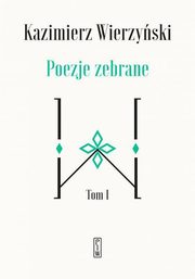 Poezje zebrane Tom 1-2, Wierzyski Kazimierz