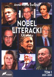 Nobel literacki XXI wieku Tom 1 2001 - 2009, witek Anna Maria