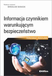 Informacja czynnikiem warunkujcym bezpieczestwo, 