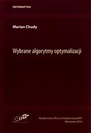 ksiazka tytu: Wybrane algorytmy optymalizacji autor: Chudy Marian