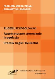 ksiazka tytu: Automatyczne sterowanie i regulacja autor: Rosoowski Eugeniusz