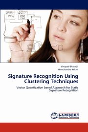 Signature Recognition Using Clustering Techniques, Bharadi Vinayak