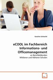 eCOOL im Fachbereich Informations- und Officemanagement, Schiechtl Karoline