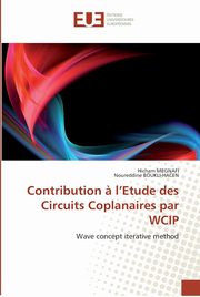 Contribution ? l''etude des circuits coplanaires par wcip, Collectif