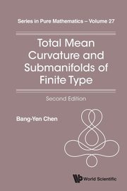 TOTAL MEAN CURV & SUBMAN (2ND ED), BANG-YEN CHEN
