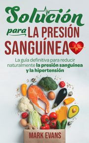 Solucin Para La Presin Sangunea, Evans Mark
