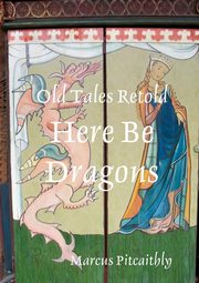 Old Tales Retold, Pitcaithly Marcus