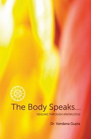 The Body speaks, Dr.Gupta Vandana