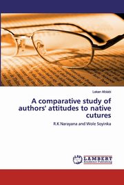 ksiazka tytu: A comparative study of authors' attitudes to native cutures autor: Afolabi Lekan