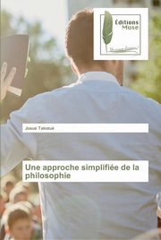 Une approche simplifie de la philosophie, Takotu Josu