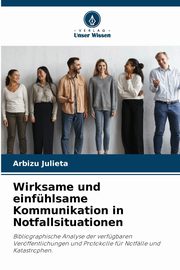 Wirksame und einfhlsame Kommunikation in Notfallsituationen, Julieta Arbizu