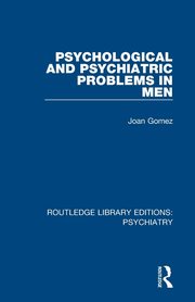Psychological and Psychiatric Problems in Men, Gomez Joan