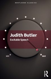 Excitable Speech, Butler Judith