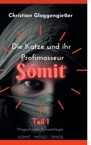 Die Katze und ihr Profimasseur SMIT Band 1, Gloggengieer Christian