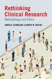 Rethinking Clinical Research, Schmaling Karen B.