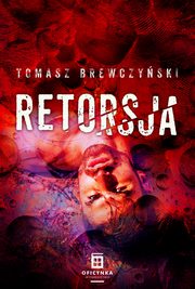 ksiazka tytu: Retorsja autor: Brewczyski Tomasz