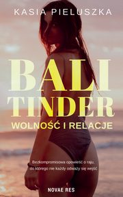 Bali Tinder Wolno i relacje, Pieluszka Kasia