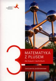 Matematyka z plusem 3 wiczenia podstawowe, Dobrowolska Magorzata, Karpiski Marcin, Lech Jacek