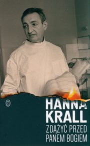 Zdy przed Panem Bogiem, Krall Hanna