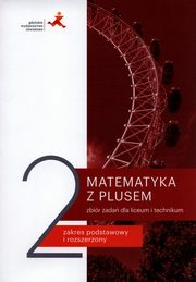 Matematyka z plusem 2 Zbir zada Zakres podstawowy i rozszerzony, Braun Marcin, Dobrowolska Magorzata, Karpiski Marcin, Lech Jacek