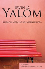 Kuracja wedug Schopenhauera, Yalom Irvin D.