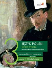 Sztuka wyrazu 3 Podrcznik Cz 1 Zakres podstawowy i rozszerzony, Dbrowska Dorota, Pryliska Ewa, Ratajcza Cecylia