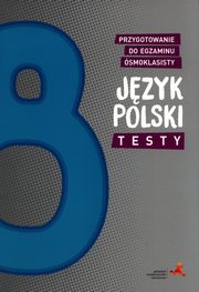 Jzyk polski Testy Przygotowanie do egzaminu smoklasisty, Buraczyska Aleksandra